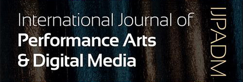 International Journal of Performance Arts & Digital Media
