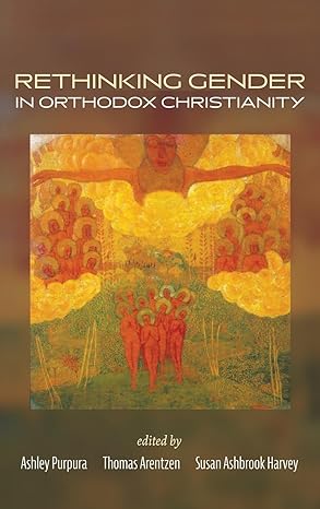 Rethinking Gender in orthodox christianity