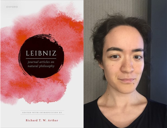 Dr. Lea Aurelia Schroeder, assistant professor of philosophy and Cornerstone, and her new book, "Leibniz: Publications on Natural Philosophy."