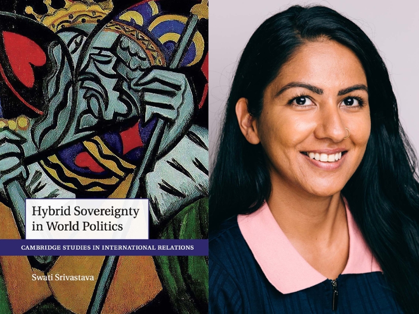 Dr. Swati Srivastava, associate professor of political science, and her new book, "Hybrid Sovereignty in World Politics."